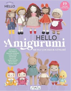 TUVA - Hello Amigurumi Mutlu Çocukluk Günleri TUVA - Hello Amigurumi Mutlu Çocukluk Günleri