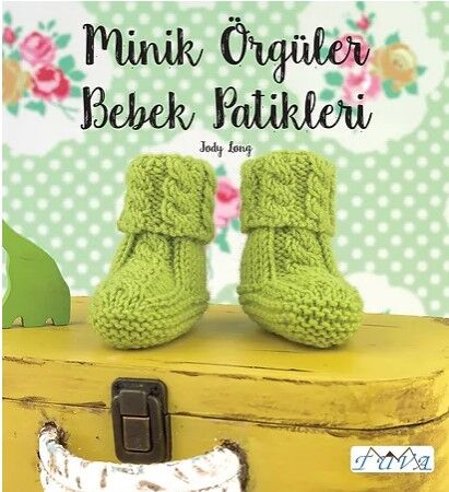 Minik Örgüler Bebek Patikleri Örgü Kitabı