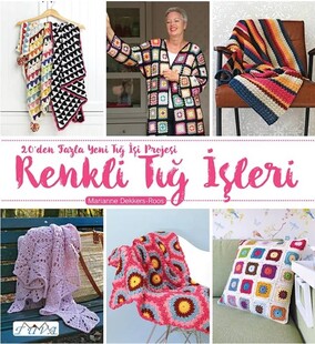 TUVA - Renkli Tığ İşleri Kitabı TUVA - Renkli Tığ İşleri Kitabı