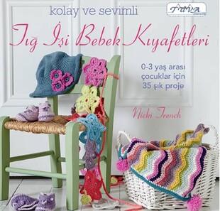 TUVA - Tığ İşi Bebek Kıyafetleri Kitabı TUVA - Tığ İşi Bebek Kıyafetleri Kitabı